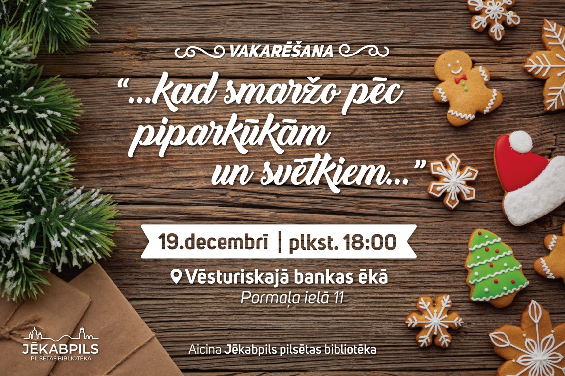 Vakarēšana - ...kad smaržo pēc piparkūkām un svētkiem...