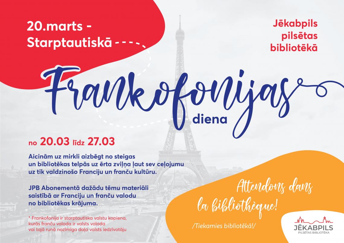 ATCELTS! Starptautiskā Frankofonijas diena (International Francophonie Day)