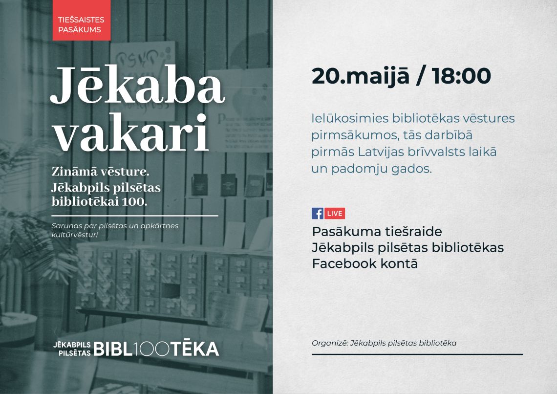 Jēkaba vakari. Zināmā vēsture. “Jēkabpils pilsētas bibliotēkai 100”