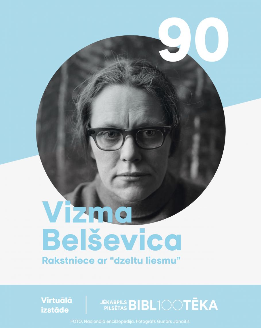 Virtuālā izstāde “Rakstniece “ar dzeltu liesmu” (Vizmai Belševicai – 90)