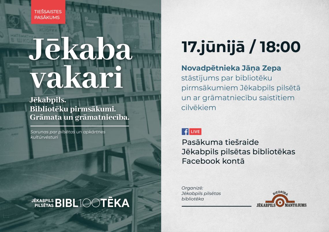 Jēkaba vakari. Zināmā vēsture. Jēkabpils. Bibliotēku pirmsākumi. Grāmata un grāmatniecība.