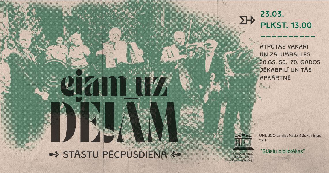 EJAM UZ DEJĀM! / Stāstu pēcpusdiena