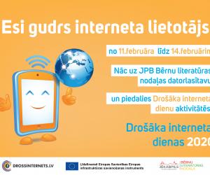 Droša interneta dienas aktivitātes “Esi gudrs interneta lietotājs!”