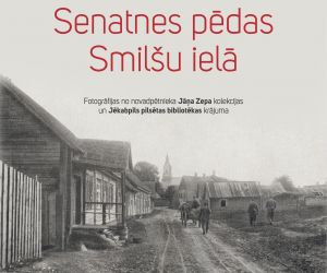 Fotogrāfiju izstāde “Senatnes pēdas Smilšu ielā”