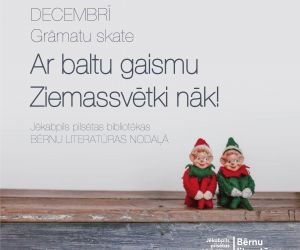 Grāmatu skate “Ar baltu gaismu Ziemassvētki nāk!”
