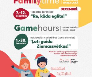 Radošās darbnīcas “Re, kāda eglīte!” / Family Time