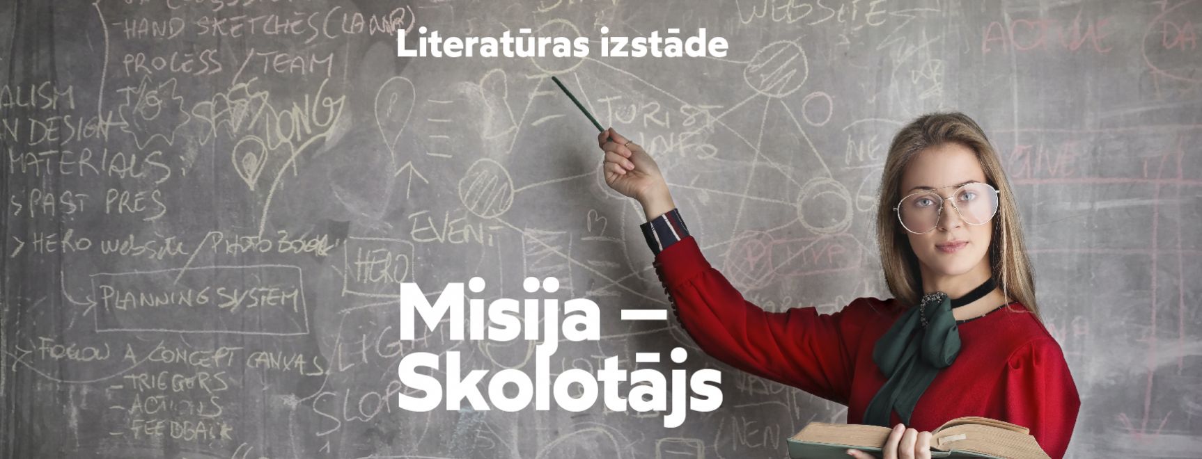 Literatūras izstāde “Misija – Skolotājs”