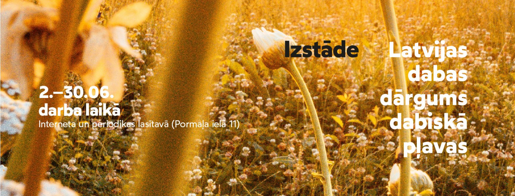 Izstāde “Latvijas dabas dārgums – dabiskās pļavas”