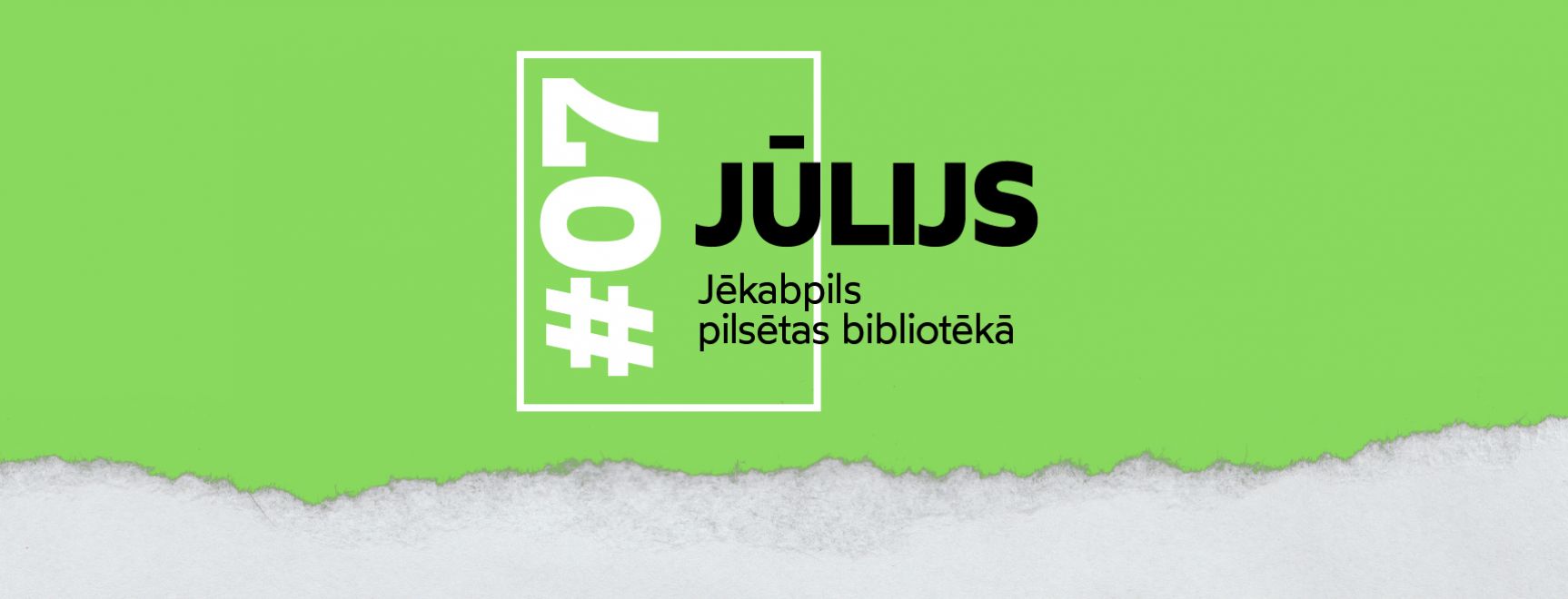 Jūlija pasākumi bibliotēkā