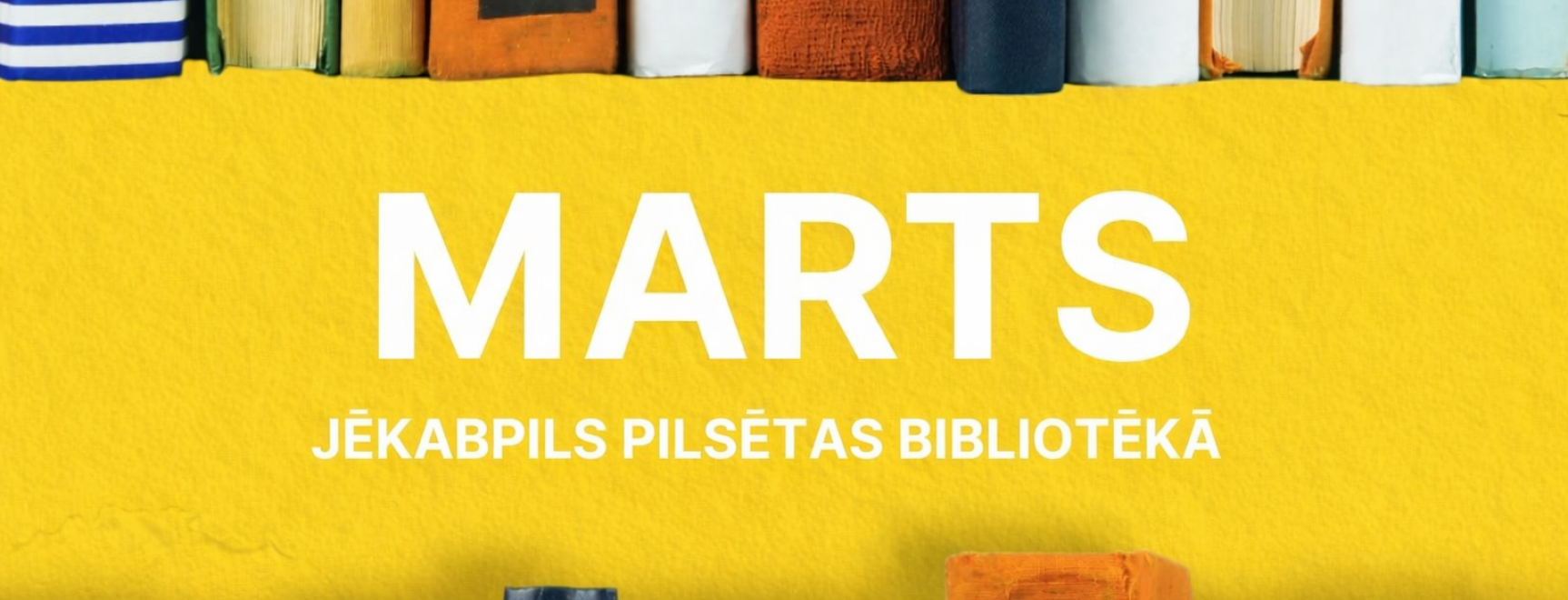 Marta mēnesis bibliotēkā!