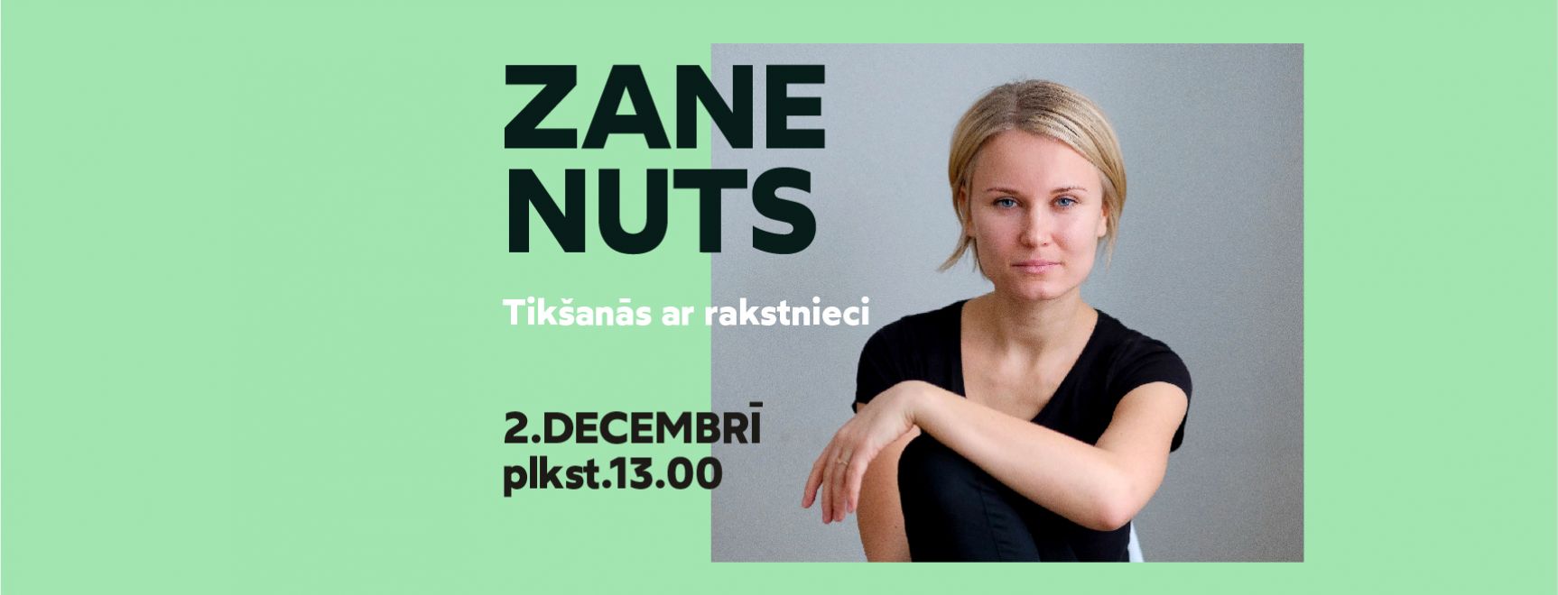 Tikšanās ar rakstnieci ZANI NUTS