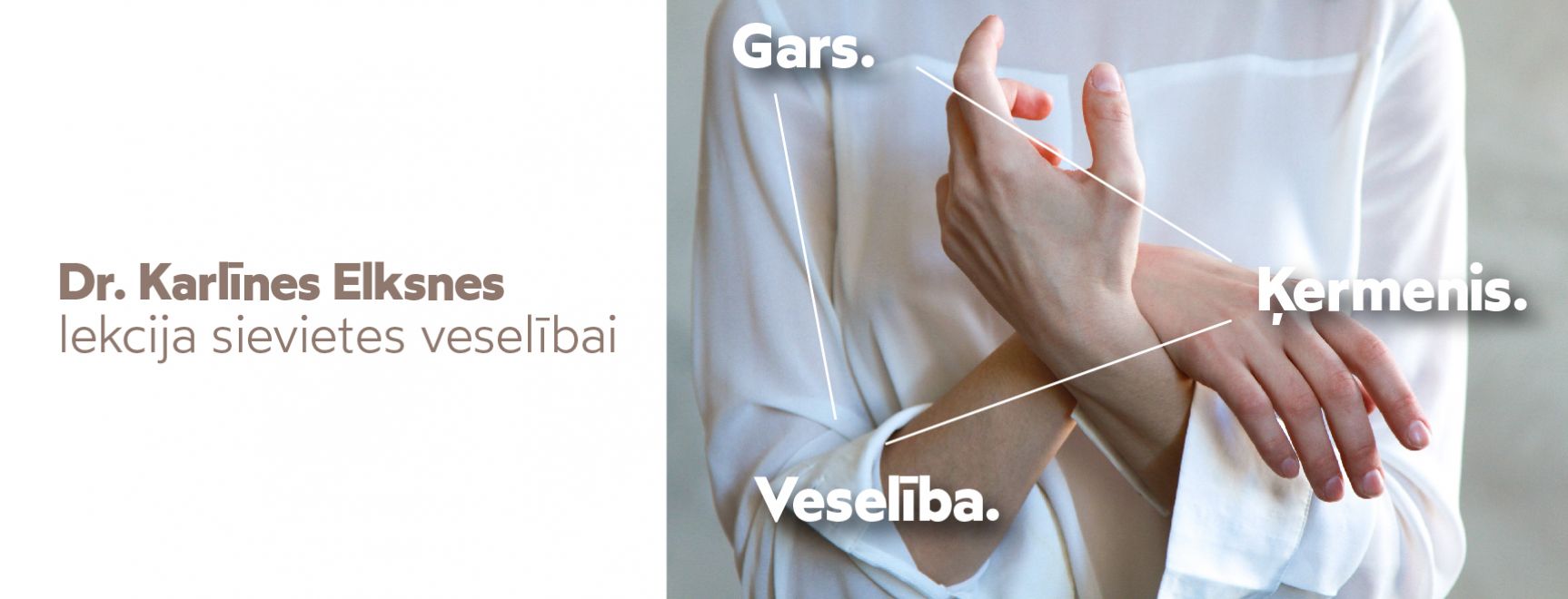 8.06. Dr. Karlīnes Elksnes lekcija sievietes veselībai