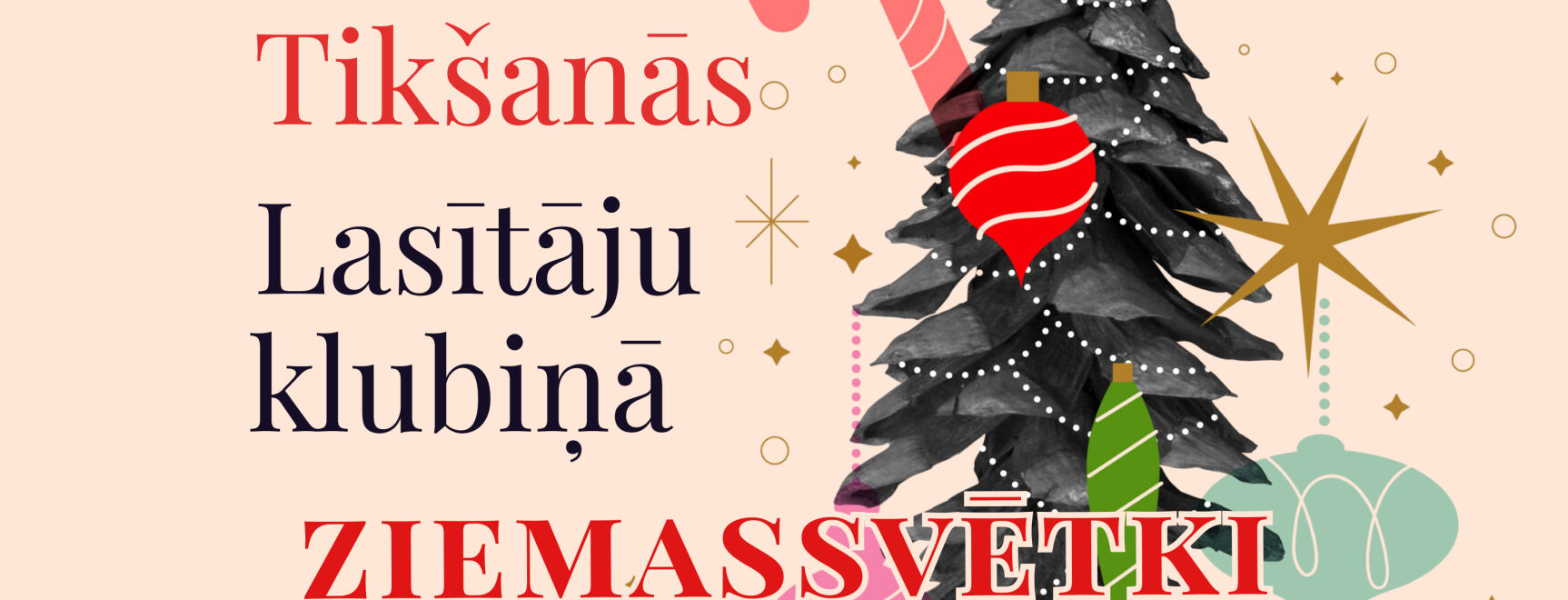Tikšanās Lasītāju klubiņā - Ziemassvētki