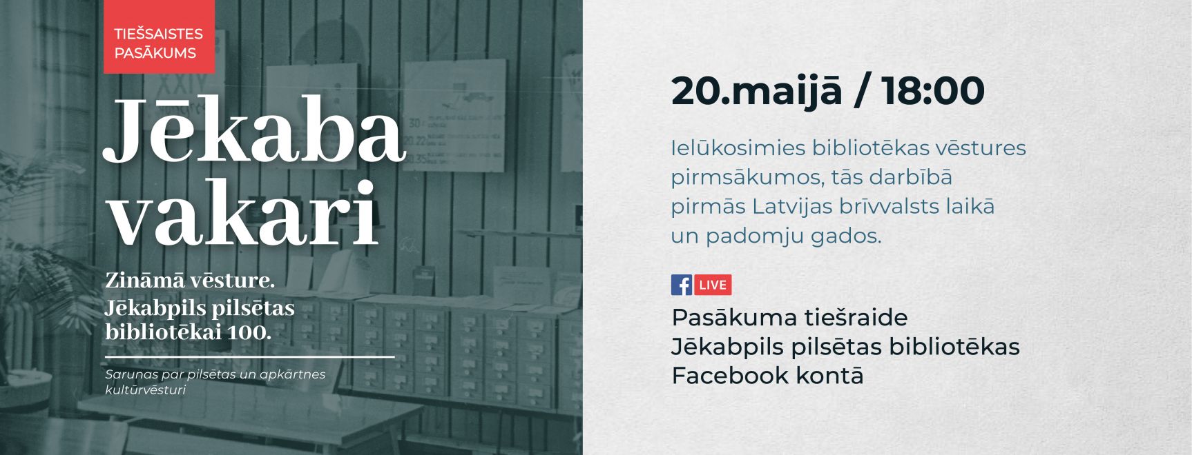 Jēkaba vakari. Zināmā vēsture. Jēkabpils pilsētas bibliotēkai 100