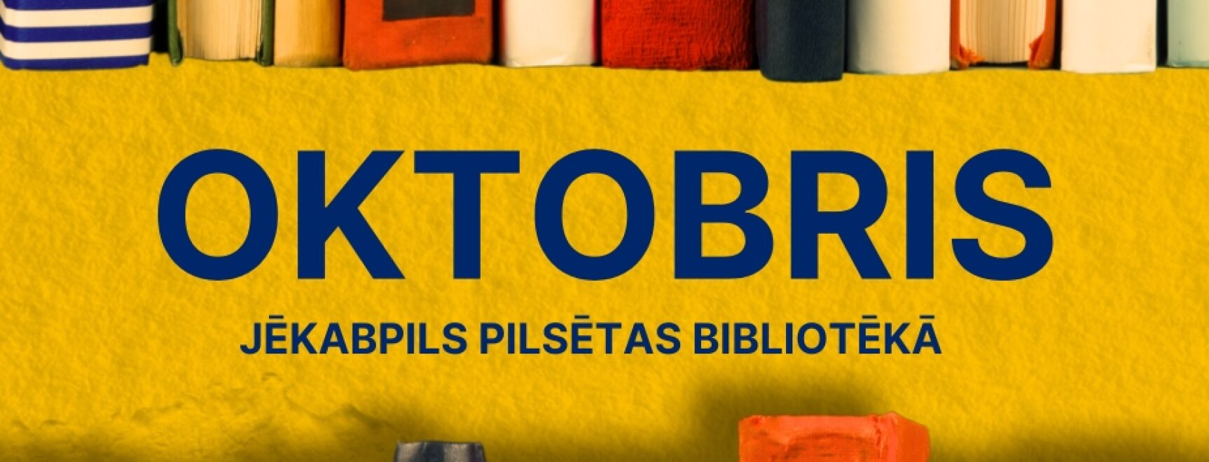 Oktobra mēnesis bibliotēkā!