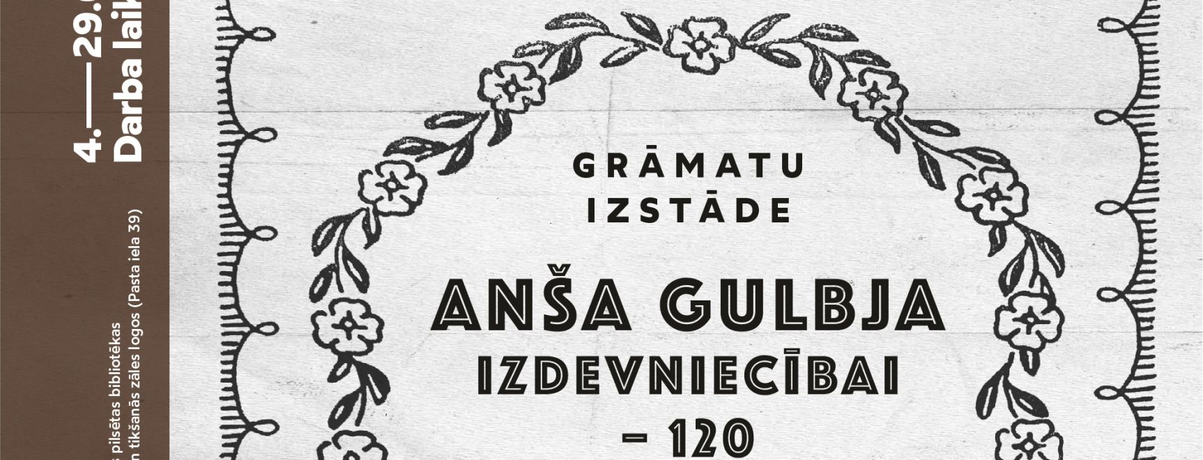 Grāmatu izstāde  ANŠA GULBJA IZDEVNIECĪBAI – 120