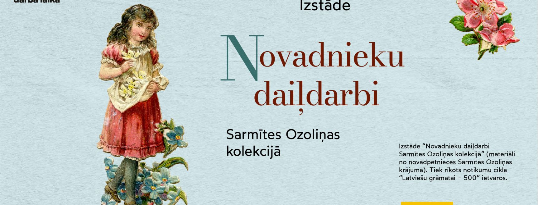 NOVADNIEKU DAIĻDARBI Sarmītes Ozoliņas kolekcijā