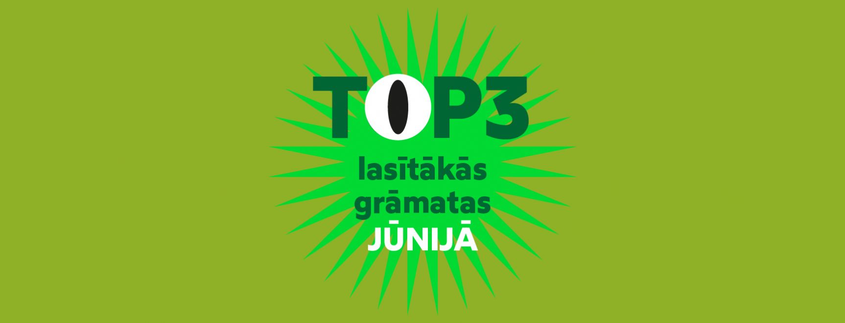 Jūnija grāmatu TOP3 Bērnu un jauniešu apkalpošanas nodaļā