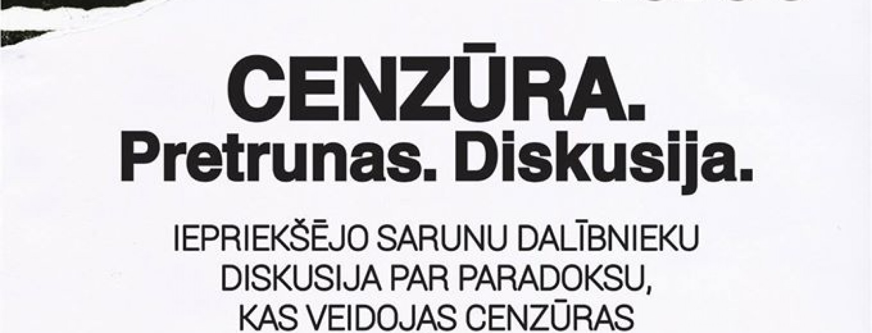 “Cenzūra - pretrunas. Diskusija” noslēguma pasākums