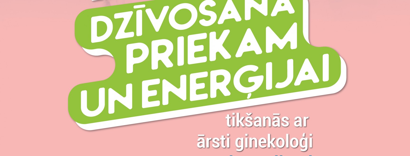 Lekcija “Dzīvošana priekam un enerģijai”