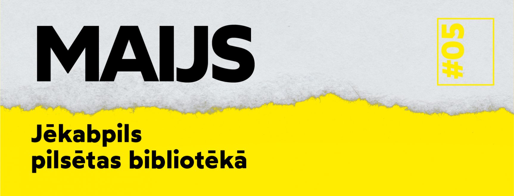 Maija pasākumi Jēkabpils pilsētas bibliotēkā