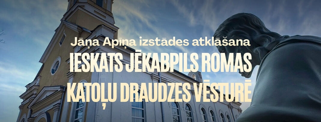 Jāņa Apīņa izstādes atklāšana “Ieskats Jēkabpils Romas katoļu draudzes vēsturē”