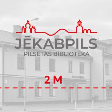 Uzturēšanās kārtība Jēkabpils pilsētas bibliotēkā no 3.jūnija