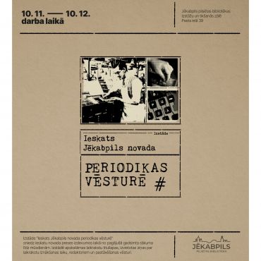 Izstāde IESKATS JEKABPILS NOVADA PERIODIKAS VĒSTURĒ