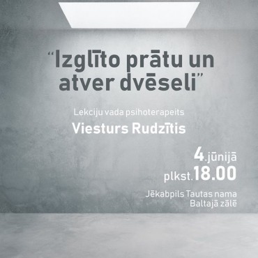 Tikšanās ar psihoterapeitu Viesturu Rudzīti