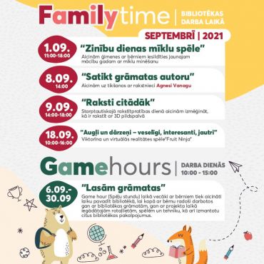 Family time un Game hours aktivitātes SEPTEMBRĪ / 2021