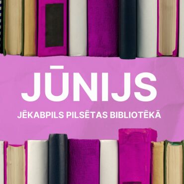 Jūnija mēnesis bibliotēkā
