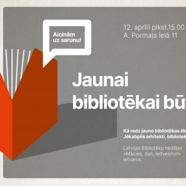 Saruna “Jaunai bibliotēkai būt!”