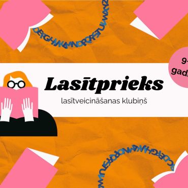 "Lasītprieks" lasītveicinā&scaron;anas klubiņ&scaron;