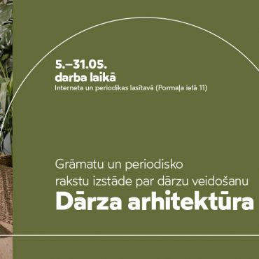 Grāmatu un periodisko rakstu izstāde par dārzu veidošanu “Dārza arhitektūra”