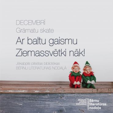 Grāmatu skate “Ar baltu gaismu Ziemassvētki nāk!”