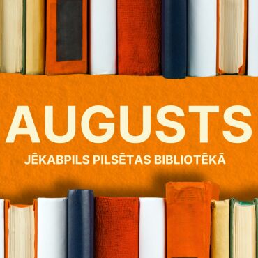 Augusta mēnesis bibliotēkā
