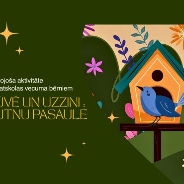 Izglītojoša aktivitāte pamatskolas vecuma bērniem “Būvē un uzzini: putnu pasaule”